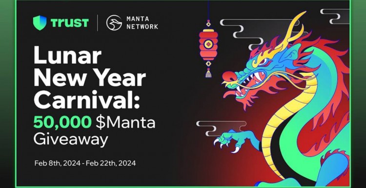 TRUST 钱包 Manta：新年大礼包   Trust Wallet ️ Manta：情人节活动