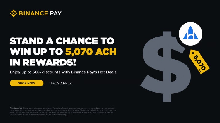 Binance Pay：今年 3 月使用 Binance Pay 消费即可获得高达 5,070 ACH 的奖励和高达 50% 的折扣！